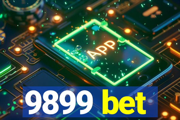 9899 bet